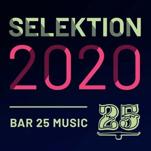 VA - Bar 25 Music: Selektion 2020 [BAR25135]