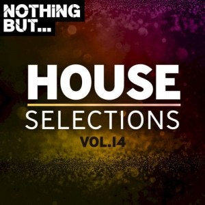 VA - Nothing But... House Selections, Vol. 14 [NBHSL14]