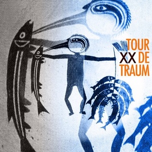 VA - Tour De Traum XX [TRAUMCDDIGITAL47]