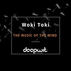 Woki Toki - The Music of the Wind [DWR120]
