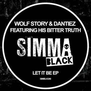 Wolf Story, Dantiez, His Bitter Truth - Let It Be [SIMBLK240]