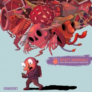 Wyatt Marshall - Another Redundant Question [DB247]