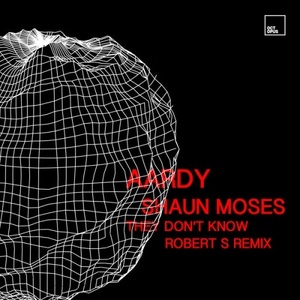 Aardy, Shaun Moses - They Don't Know [OCT196]