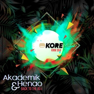 Akademik, Henao (COL) - Back to the 80`s [KRM304]
