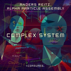 Alpha Particle Assembly, Anders Reitz - Complex System [CSMD119]