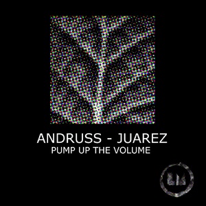 Andruss, Juarez - Pump up the Volume (Extended Mixes) [LPS294D]
