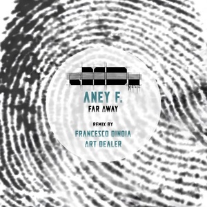 Aney F. - Far Away [EMBI117]