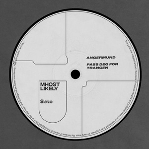 Angermund - Pass Deg For Trancen [MHLSLT002BP]
