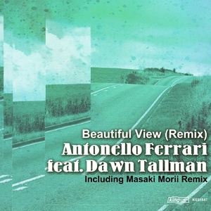 Antonello Ferrari, Dawn Tallman - Beautiful View (Remix) [KSS1847]