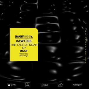 BSKF - The Tale of Noah [AWT065]