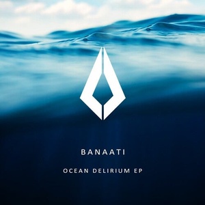 Banaati - Ocean Delirium EP [PF015]