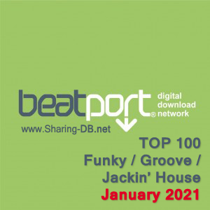 Beatport Top 100 Funky / Groove / Jackin' House January 2021