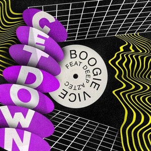 Boogie Vice, Deep Aztec - Get Down [GPM606]