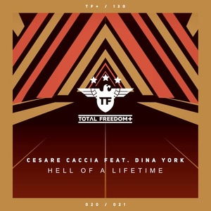 Cesare Caccia, Dina York - Hell Of A Lifetime [TFP130]
