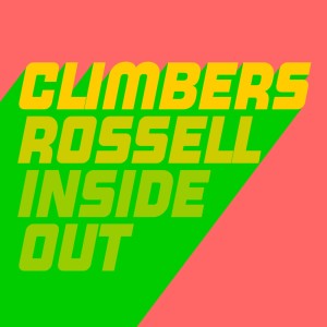 Climbers, Rossell - Inside Out [GU571]