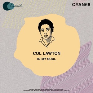 Col Lawton - In My Soul [CYAN66]