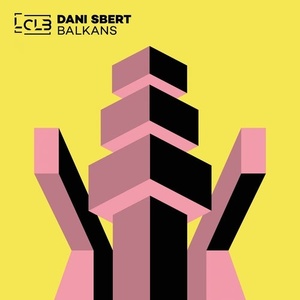 Dani Sbert - Balkans [LECDIG139]
