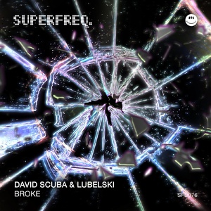 David Scuba, Lubelski - Broke [SFD076]