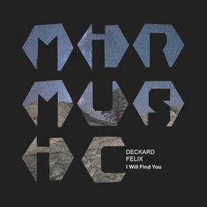 Deckard, Felix - I Will Find You [MIRM061]