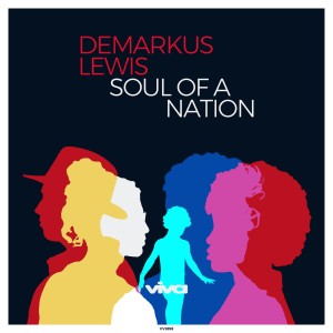 Demarkus Lewis - Soul Of A Nation [VV9898]
