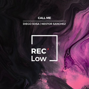 Diego Sosa, Nestor Sanchez - Call Me EP [REC026]