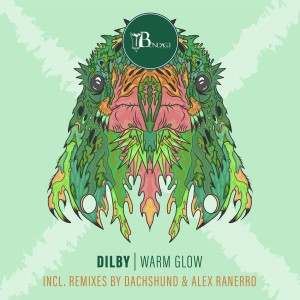 Dilby - Warm Glow [BONDDIGI053]