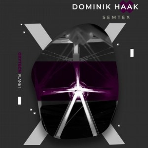 Dominik Haak - Semtex [OXP063]