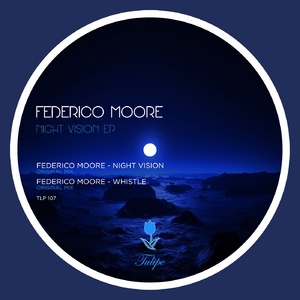 Federico Moore - Night Vision EP [TLP107]