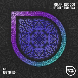 Gianni Ruocco, Le Roi Carmona - Justified [HTM129]