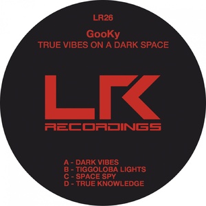 GooKy - True Vibes on a Dark Space [LR26]
