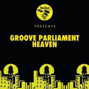 Groove Parliament - Heaven [NUR25052]