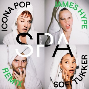 Icona Pop, Sofi Tukker - Spa - James Hype Remix [UL02503]