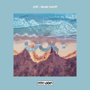 JOFF. - Electric Feet EP [PR2021569]