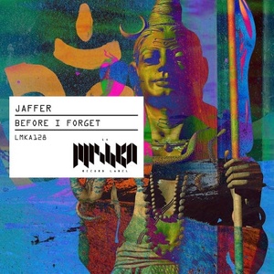Jaffer - Before I Forget [LMKA128]