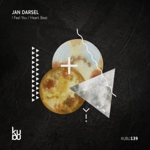 Jan Darsel - I Feel You _ Heart Beat [KUBU139]
