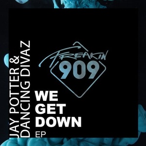 Jay Potter, Dancing Divaz - We Get Down EP [FREAK151]