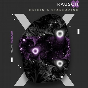 KAUSCIT - Origin & Stargazing [OXL208]