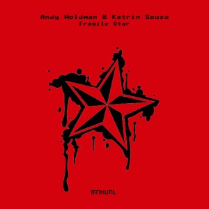 Katrin Souza, Andy Woldman - Fragile Star [MAN316]