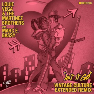 Louie Vega - Let It Go (with Marc E. Bassy) - Vintage Culture Extended Remix [DFTD604D9]