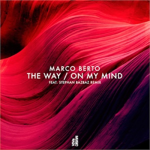 Marco Berto - The Way / On My Mind [VIVA172]