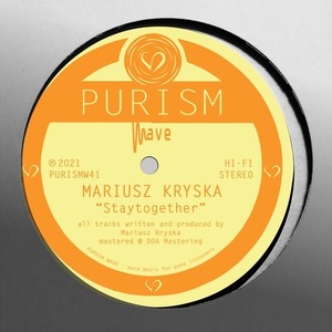 Mariusz Kryska - Staytogether [PURISMW41]
