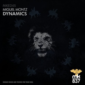 Miguel Montez - Dynamics [MKE245]