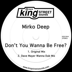Mirko Deep - Don't You Wanna Be Free? [KSS1844]