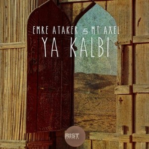 Mt Axel, Emre Ataker - Ya Kalbi [RR014]
