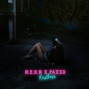 N.E.O.N, Paxxo - Restless [SLEAZY105]