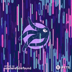 Nowheretobefound - Arrival EP [PETS130]