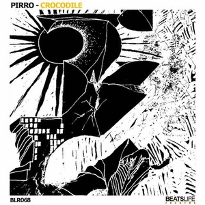 Pirro - Crocodile [BLR068]