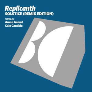 Replicanth - Solstice (Remix Edition) [BALKAN0666]