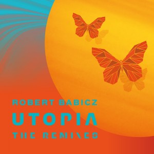 Robert Babicz - Utopia (The Remixes) [SYSTDIGI45]