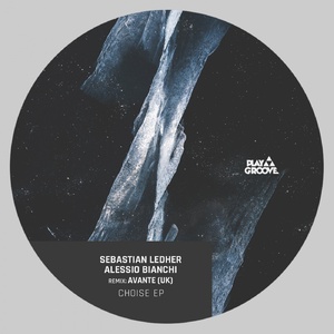 Sebastian Ledher, Alessio Bianchi - Choise EP [PGR214]